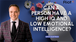 Can a Person Have a High IQ and Low Emotional Intelligence?