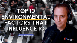 Top 10 Environmental Factors That Influence IQ